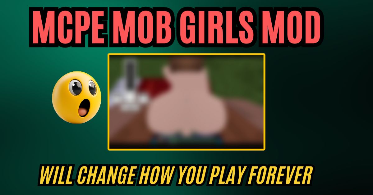 MCPE Mob Girls Mod Will Change How You Play Forever
