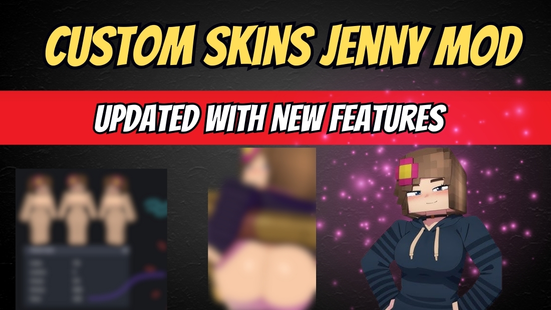 Custom Skins Jenny Mod Updated With New Features